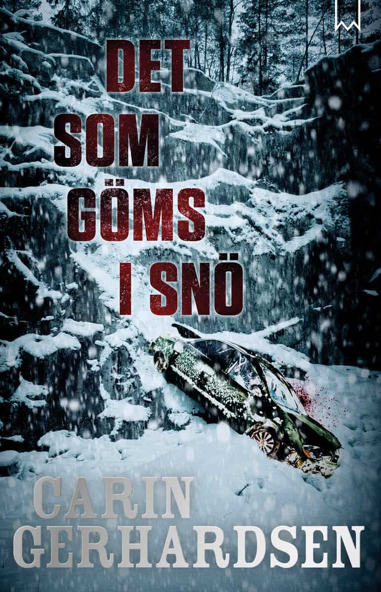 Gerhardsen, Carin | Det som göms i snö