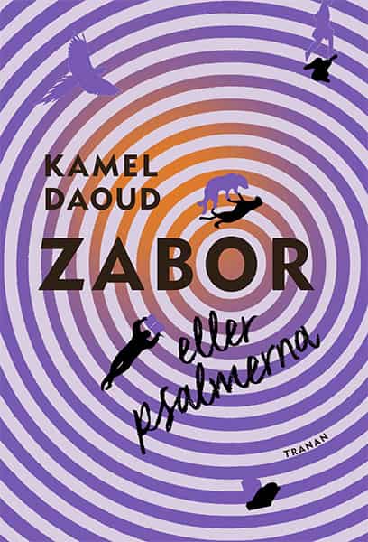 Daoud, Kamel | Zabor eller psalmerna