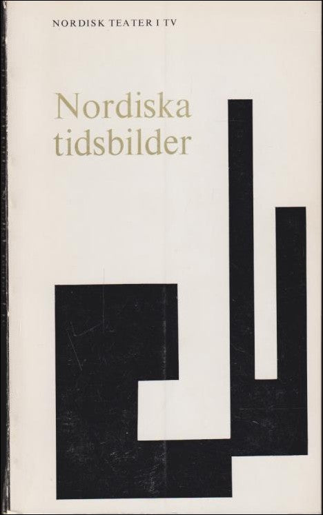 Nordiska tidsbilder : Nordisk teater i TV hösten 1963