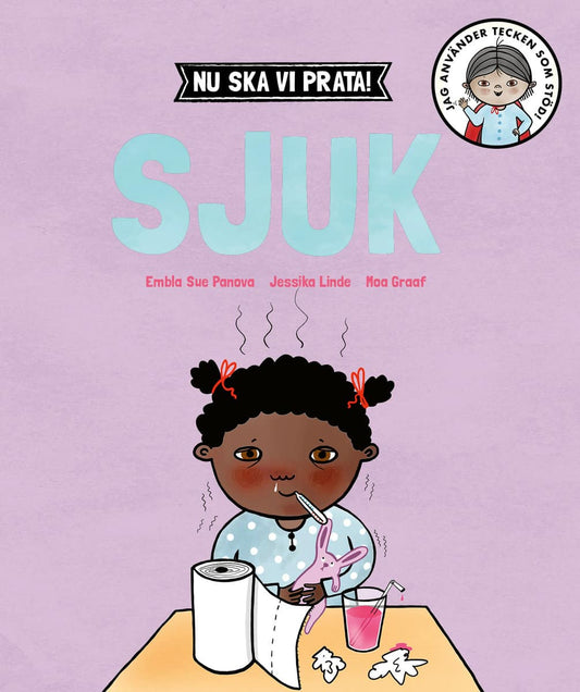 Sue Panova, Embla | Linde, Jessika | Nu ska vi prata! Sjuk