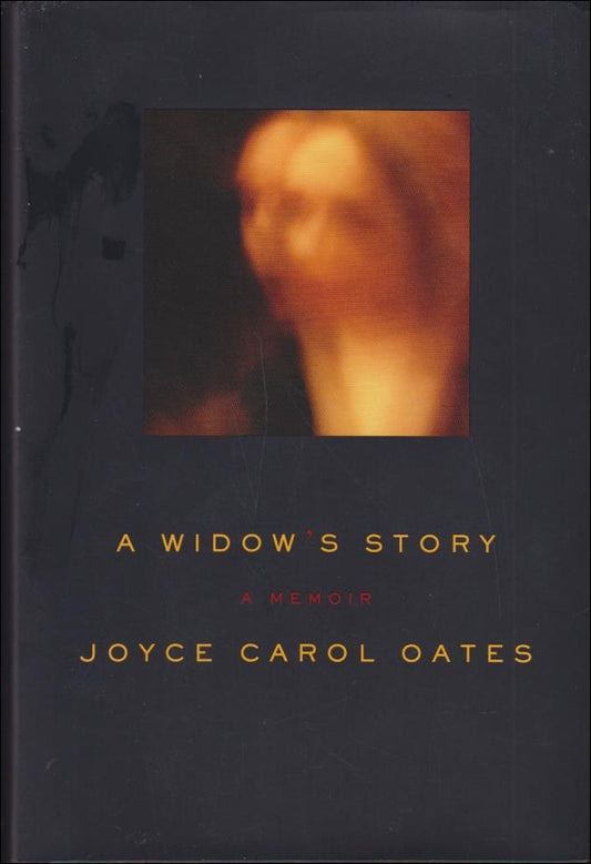 Oates, Joyce Carol | A widow's story : A memoir