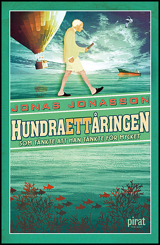 Jonasson, Jonas | Hundraettåringen som tänkte att han tänkte för mycket