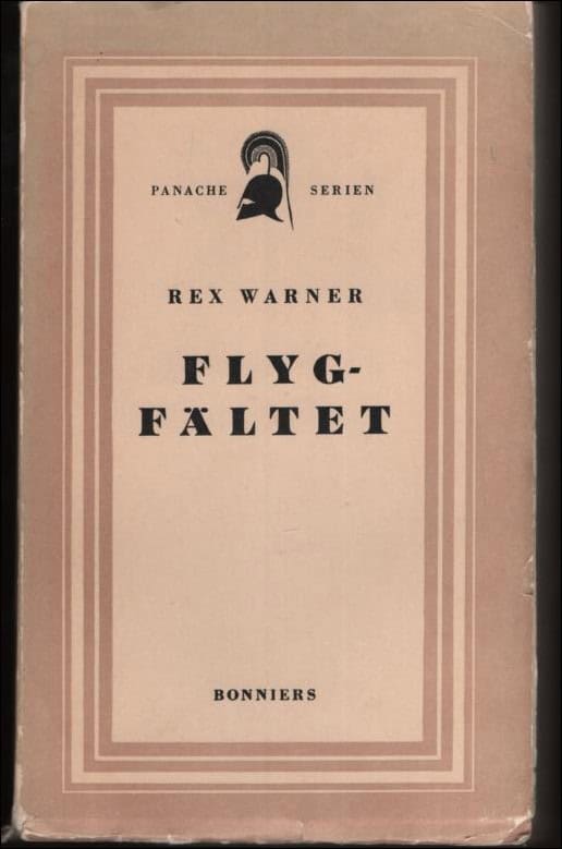 Warner, Rex | Flygfältet