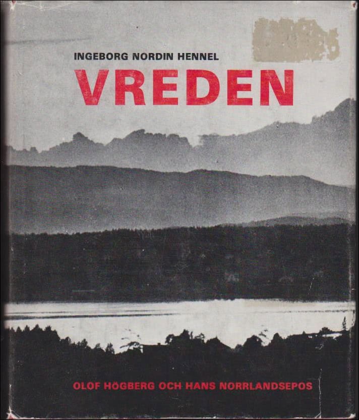 Nordin-Hennel, Ingeborg | Vreden : Olof Högberg och hans Norrlandsepos