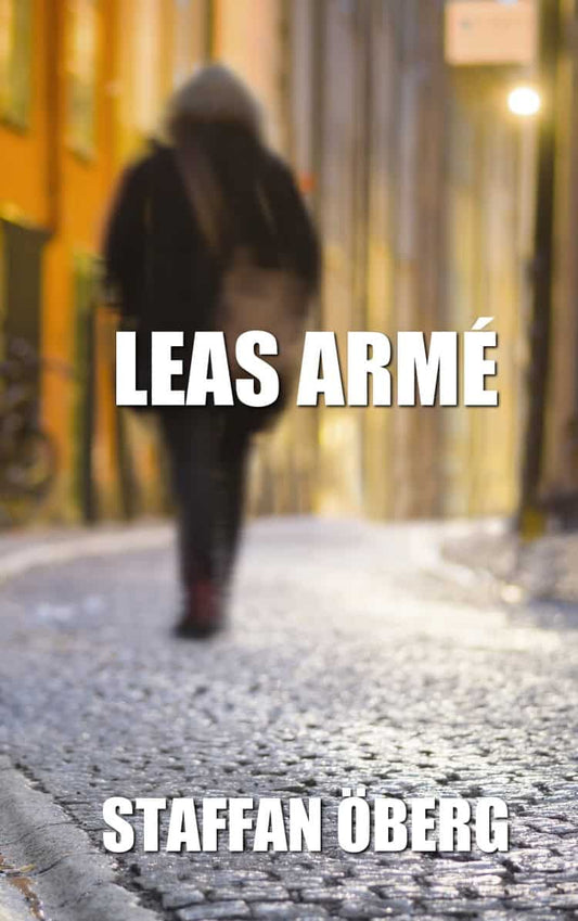 Öberg, Staffan | Leas armé