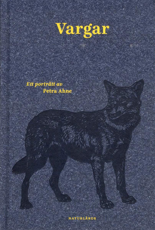 Ahne, Petra | Vargar : Ett porträtt av Petra Ahne