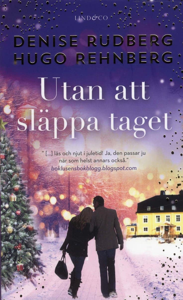 Rudberg, Denise | Rehnberg, Hugo | Utan att släppa taget