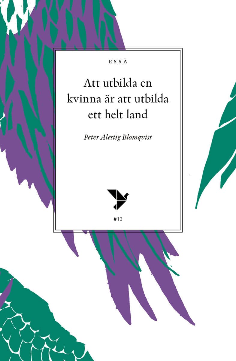 Alestig, Peter | Att utbilda en kvinna är att utbilda ett helt land