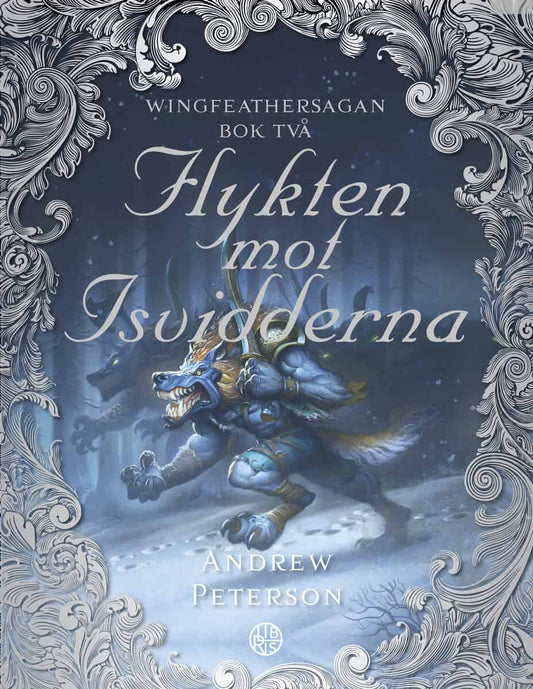 Peterson, Andrew | Flykten mot isvidderna