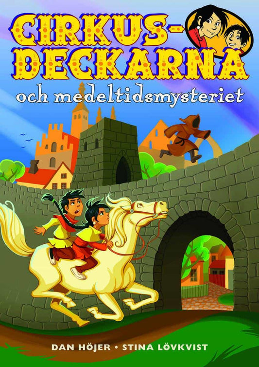 Höjer, Dan | Cirkusdeckarna och medeltidsmysteriet