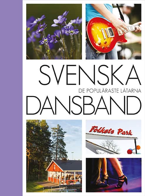 Dahlberg, Urban [red.] | Svenska dansband : De populäraste låtarna