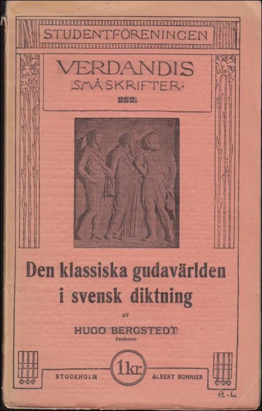 Bergstedt, Hugo | Den klassiska gudavärlden i svensk diktning