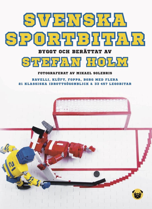 Holm, Stefan | Svenska sportbitar : Byggt och berättat av Stefan Holm