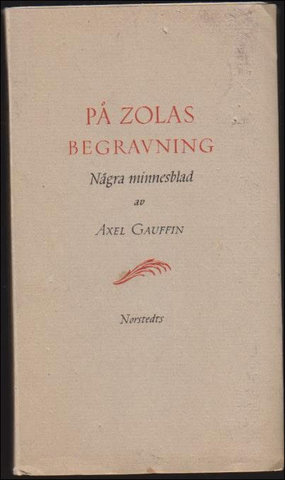 Gauffin, Axel | På Zolas begravning : Några minnesblad