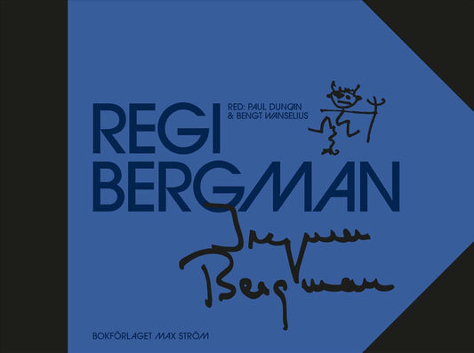 Wanselius, Bengt| Duncan, Paul | Regi Bergman