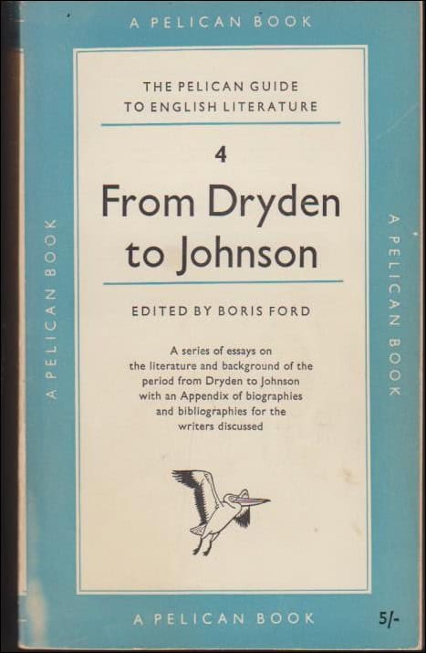 Ford, Boris | The Pelican Guide to English Literature : 4 : From Dryden to Johnson