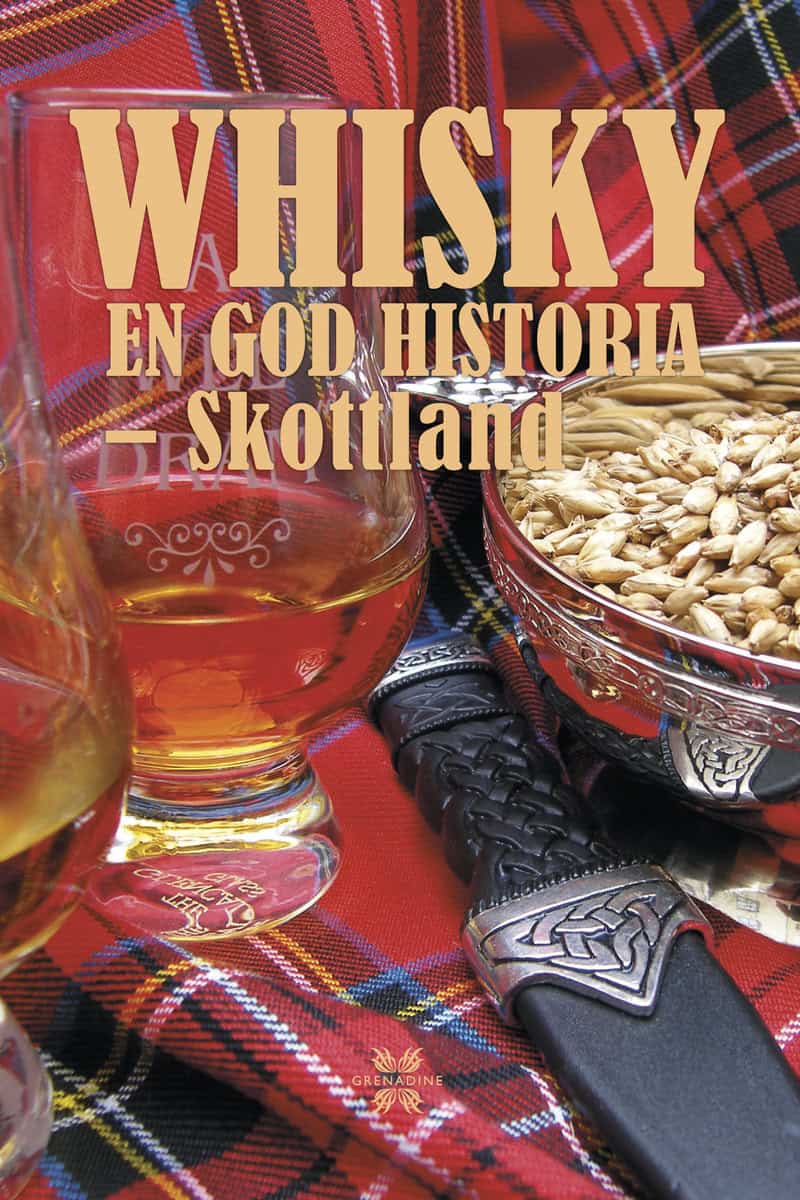 Westerlund, Örjan | Whisky : En god historia - Skottland