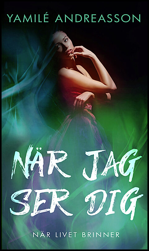 Andreasson, Yamilé | När jag ser dig