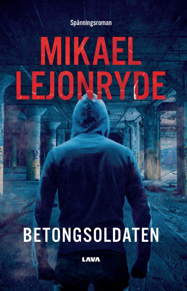 Lejonryde, Mikael | Betongsoldaten