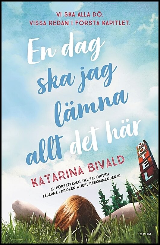Bivald, Katarina | En dag ska jag lämna allt det här