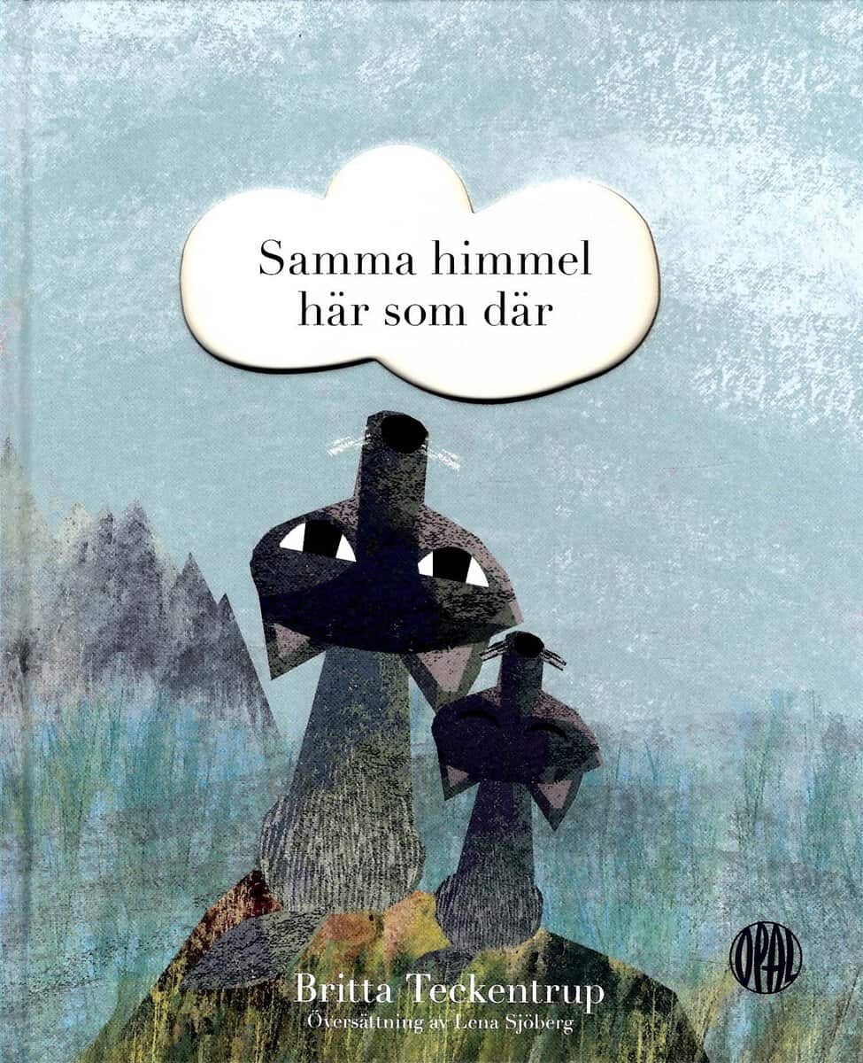 Teckentrup, Britta | Samma himmel här som där