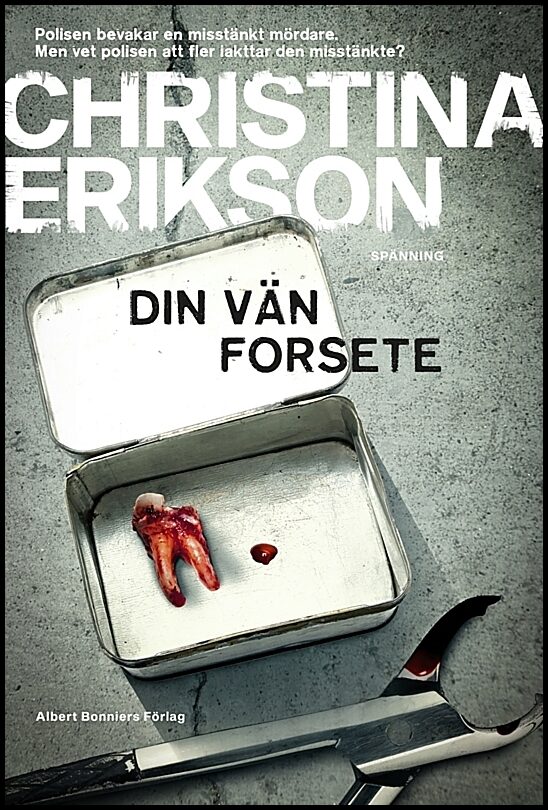 Erikson, Christina | Din vän Forsete