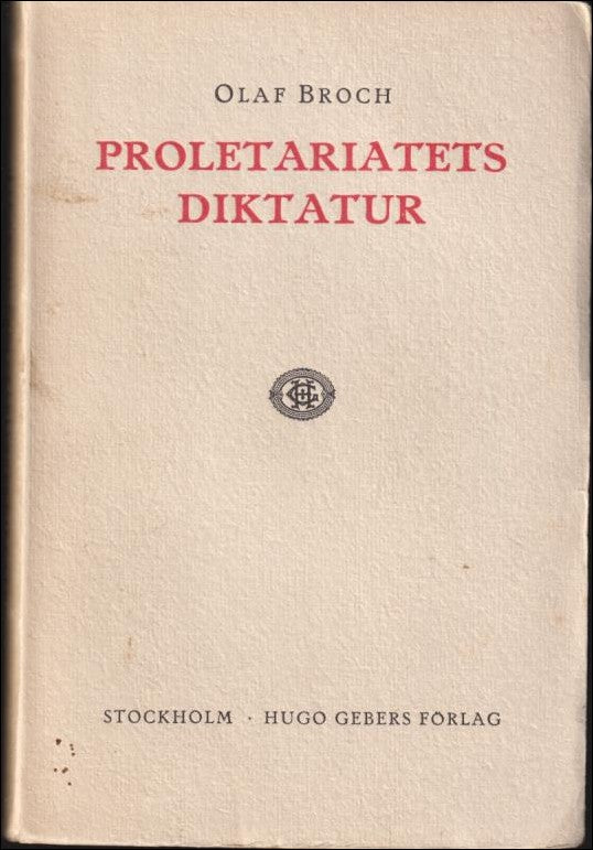 Broch, Olaf | Proletariatets diktatur