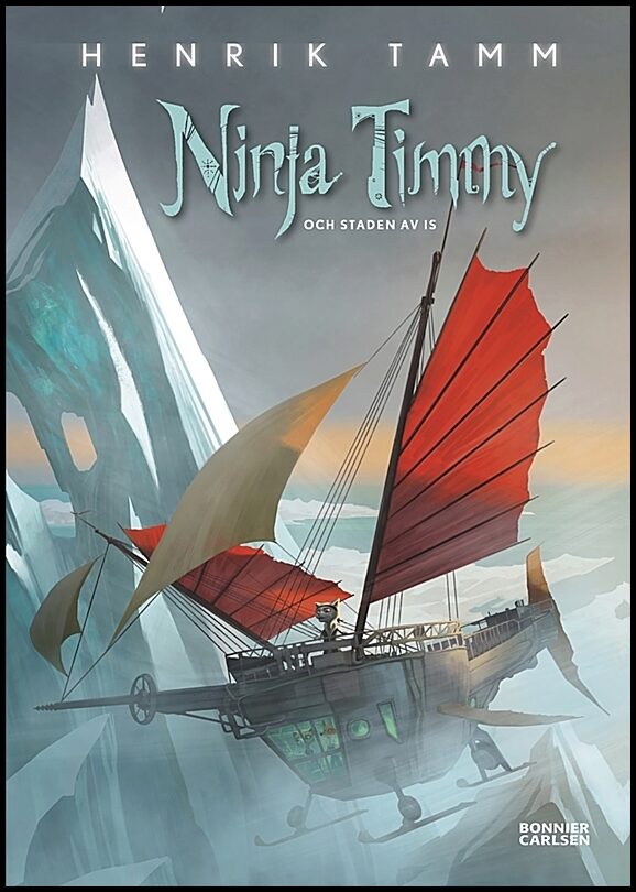 Tamm, Henrik | Ninja Timmy och staden av is