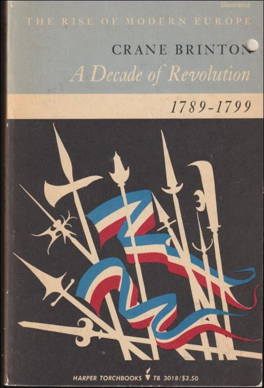 Brinton, Crane | A Decade of Revolution : 1789-1799