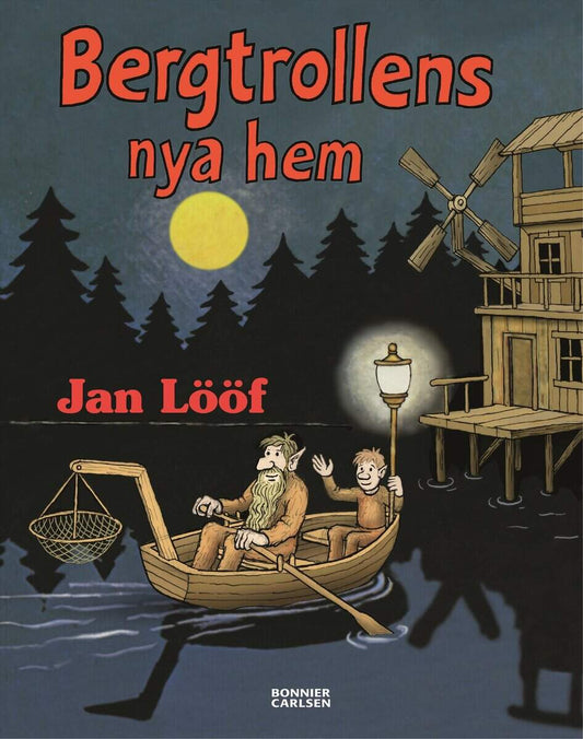 Lööf, Jan | Bergtrollens nya hem