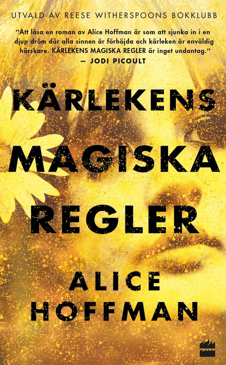 Hoffmann, Alice | Kärlekens magiska regler