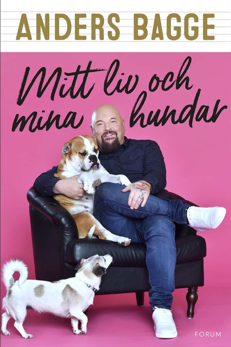 Bagge, Anders | Bjurberg, Helen | Mitt liv och mina hundar