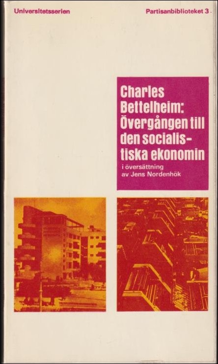 Bettelheim, Charles | Övergången till den socialistiska ekonomin