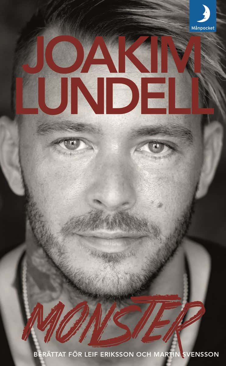 Lundell, Joakim | Svensson, Martin | Eriksson, Leif | Monster