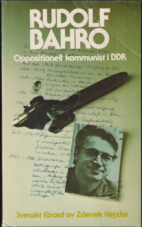 Bahro, Rudolf | Rudolf Bahro : Oppositionell kommunist i DDR