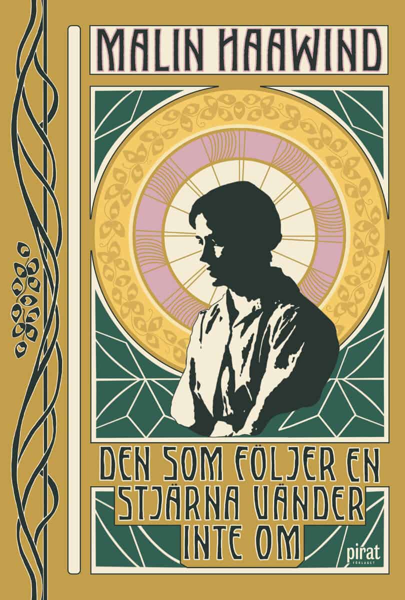 Haawind, Malin | Den som följer en stjärna vänder inte om