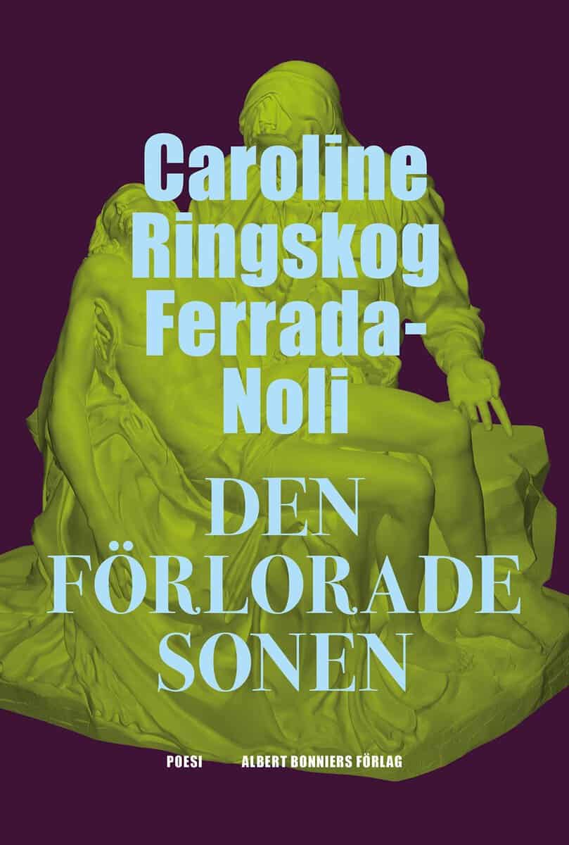 Ringskog Ferrada-Noli, Caroline | Den förlorade sonen