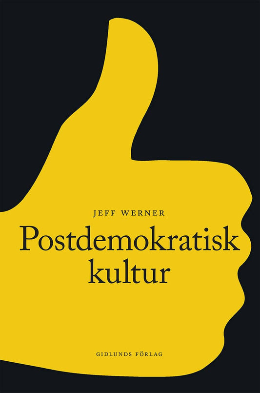 Werner, Jeff | Postdemokratisk kultur