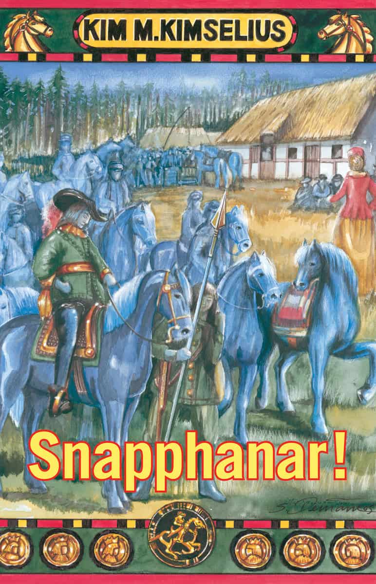 Kimselius, Kim M. | Snapphanar!