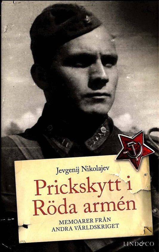 Nikolajev, Jevgenij | Prickskytt i Röda armén : Memoarer från andra världskriget