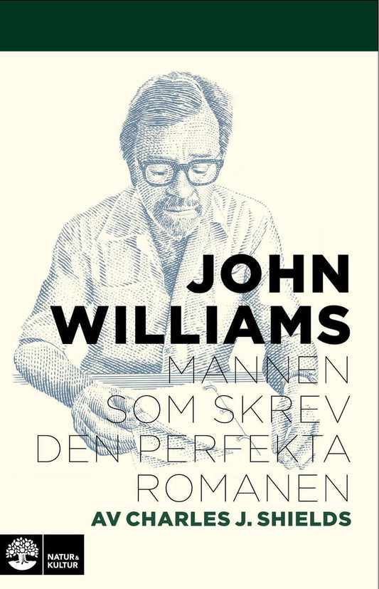 Shields, Charles J | John Williams : Mannen som skrev den perfekta romanen