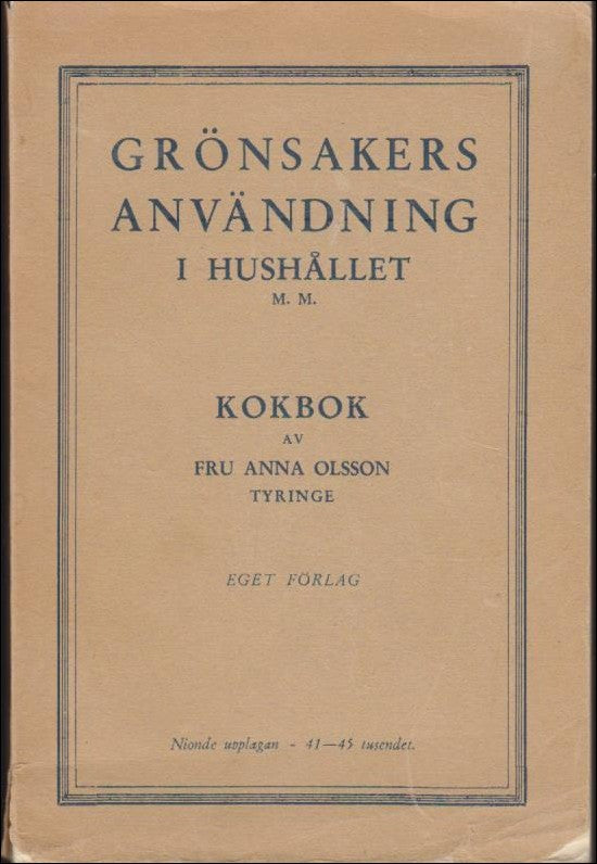 Olsson, Anna | Kokbok : Grönsakers användning i hushållet
