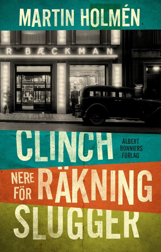 Holmén, Martin | Clinch | Nere för räkning | Slugger