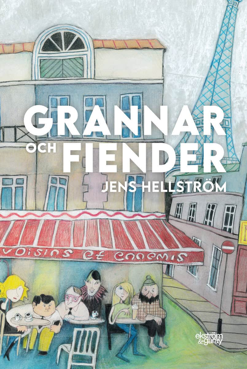 Hellström, Jens | Grannar och fiender