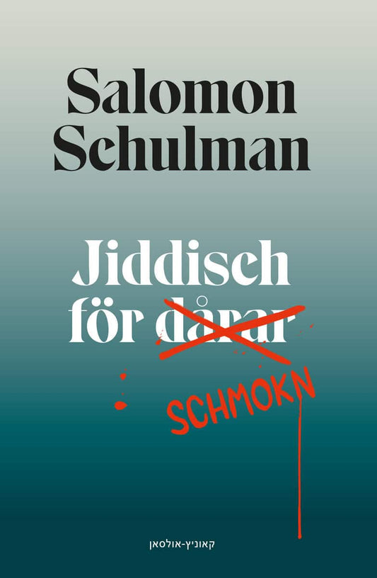 Schulman, Salomon | Jiddisch för dårar