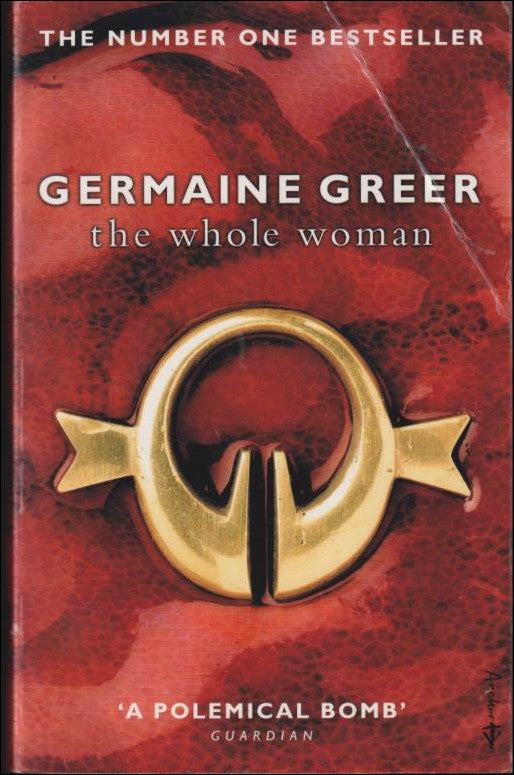 Greer, Germaine | The Whole Woman