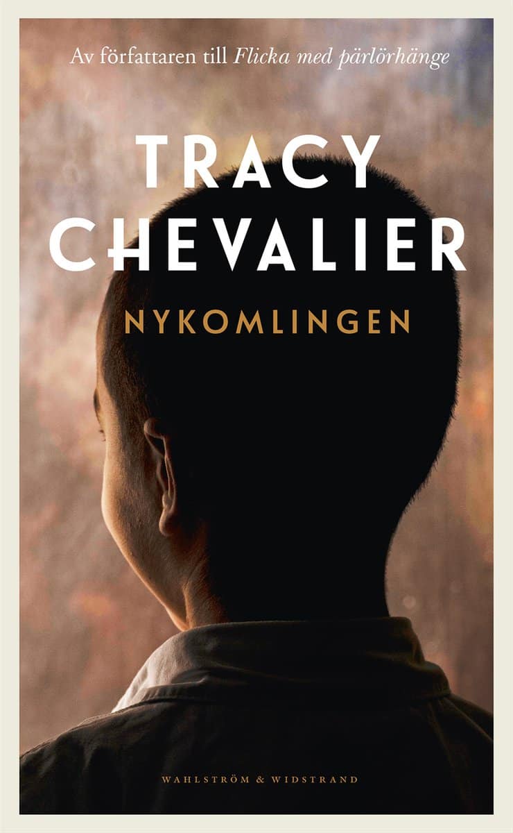 Chevalier, Tracy | Nykomlingen