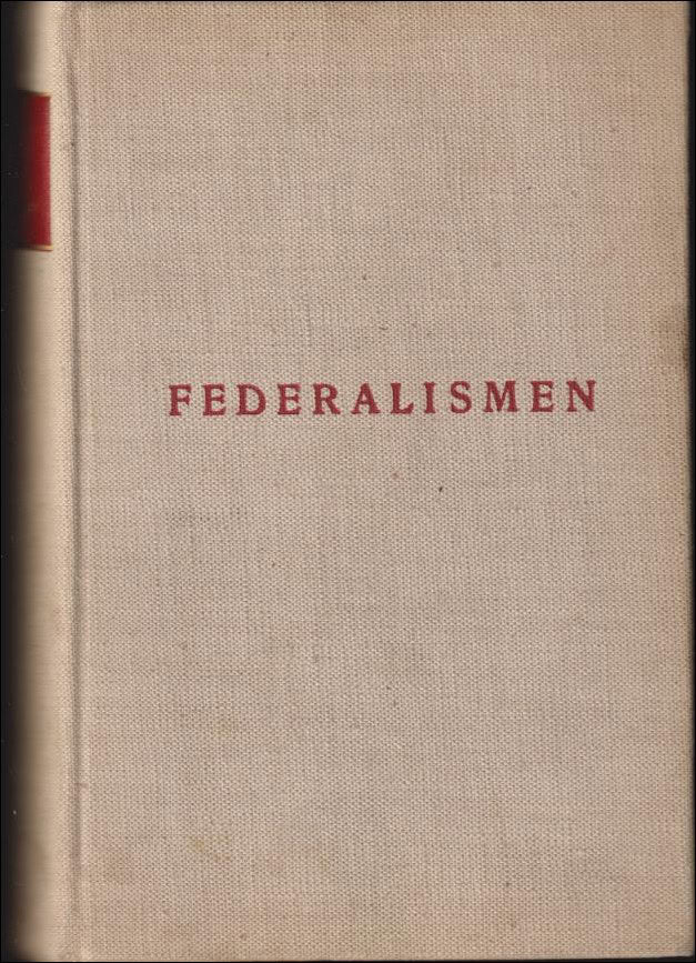 Rüdiger, Helmut / Bergkvist, Karl | Federalismen