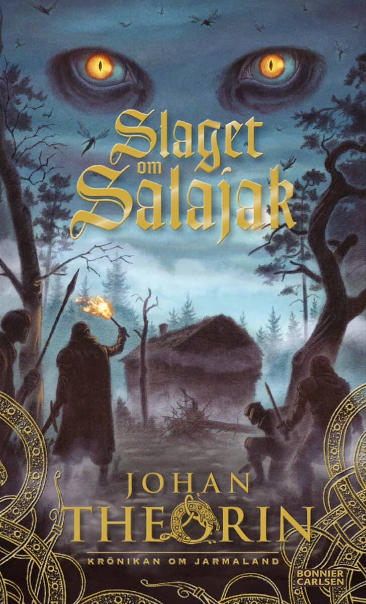 Theorin, Johan | Slaget om Salajak