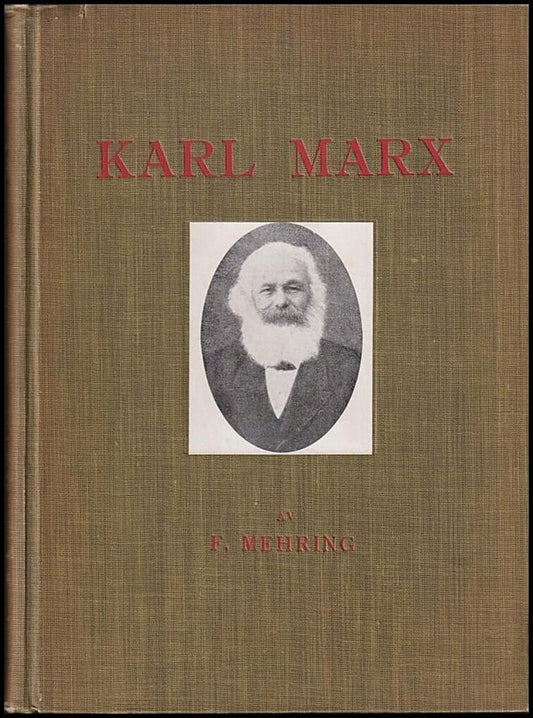 Mehring, Franz | Karl Marx : Hans livs historia : III